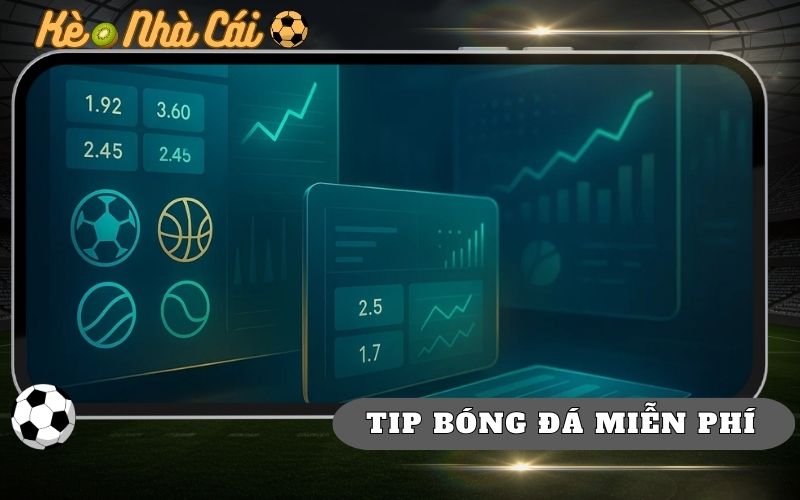 Tip Bóng Đá Miễn Phí Chuẩn Xác Bet Thủ Cần Áp Dụng 13 Tip Bong Da Mien Phi Chuan Xac Bet Thu Can Ap Dung