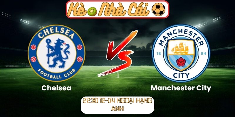 Chelsea vs Manchester City